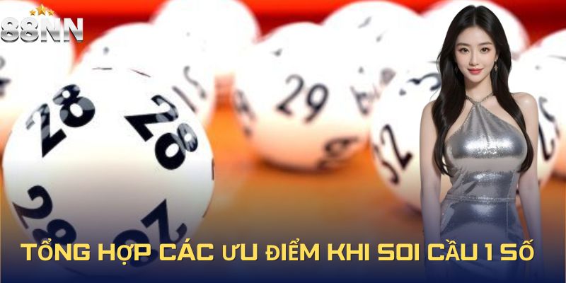 Tổng hợp các ưu điểm khi soi cầu 1 số