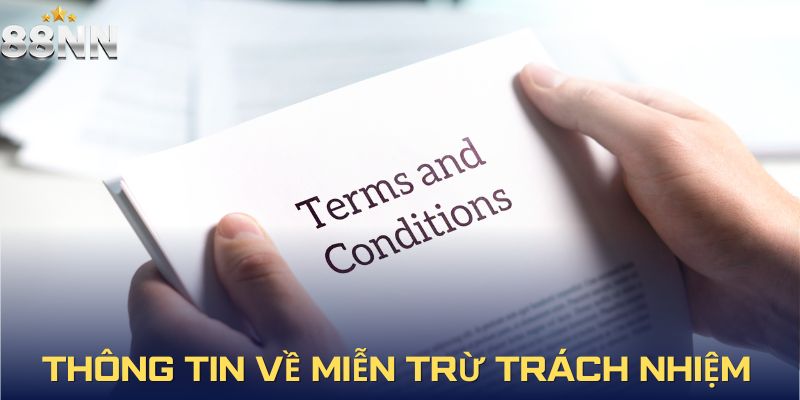 Các thông tin chính về quy định miễn trừ của 88NN