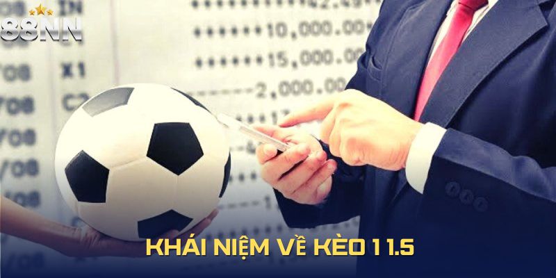 Kèo 1.1.5 trong cá cược bóng đá: Bí quyết thắng lớn không phải ai cũng biết