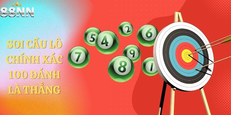 Soi Cầu Lô Chính Xác 100 Đánh Là Thắng Từ Cao Thủ Lô Đề