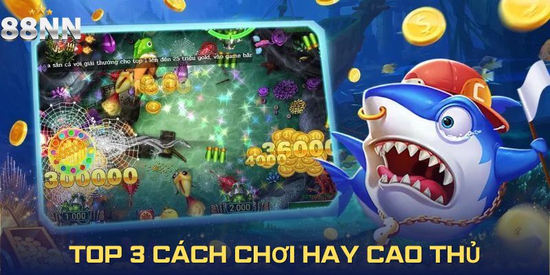 Tiết lộ cách chơi game bắn cá 88NN hay từ dân chuyên