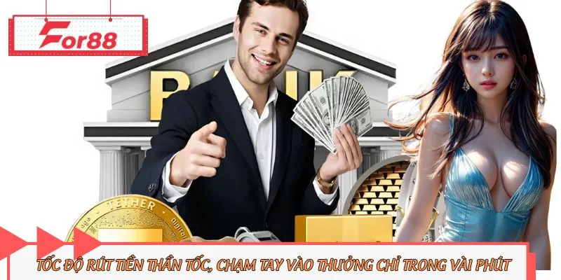 For88 cam kết thanh toán tiền thưởng thần tốc, chi trả tức thì